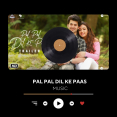 Pal Pal Dil Ke Paas - Palak Version Karan Deol, Sahher Bambba Sachet Parampara Palak Muchhal